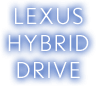 LEXUS HYBRID DRIVE